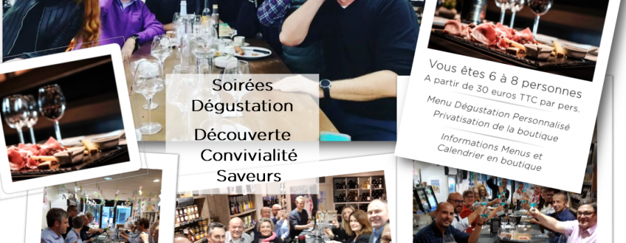 Soirées Dégustations – N’hésitez plus, réservez !